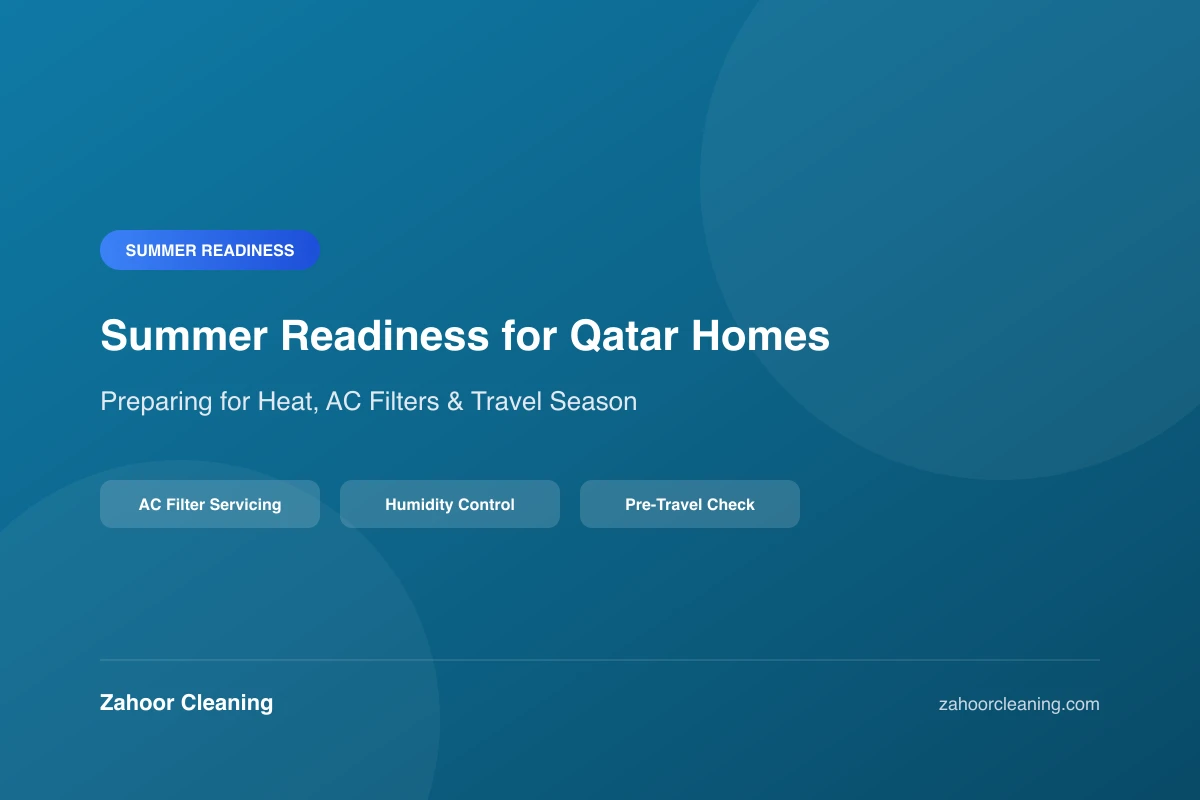 Summer Readiness: Preparing a Qatar Home for the Hottest Months